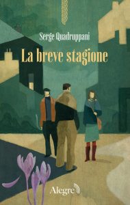 Serge Quadruppani – La breve stagione (2024)