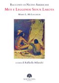 Marie L. Mclaughlin - Racconti di nativi americani: miti e leggende Sioux Lakota Vol. 1 (2024)