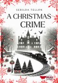 Serilda Tellon - A Christmas Crime (2024)