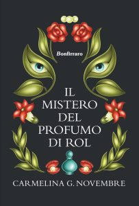 Carmelina G. Novembre – Il mistero del profumo di Rol (2024)