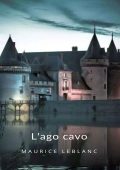 Maurice Leblanc - L'ago cavo (2024)