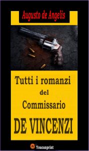 Augusto De Angelis – Tutti i romanzi del commissario De Vincenzi (2019)