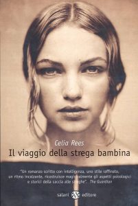 Celia Rees – Il viaggio della strega bambina (2009)