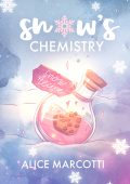 Alice Marcotti - Snow's Chemistry (2024)