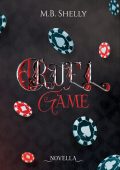M.B. Shelly - Cruel Game (2024)