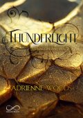Adrienne Woods - I Dragoniani Vol. 2. Thunderlight (2024)