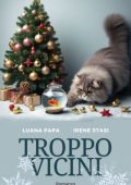 Irene Stasi e Luana Papa - Troppo vicini (2024)