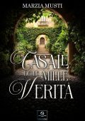 Marzia Musti - Il casale delle mille verità (2024)