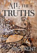 Rina Kent - All the truths. Lies & Truths Vol. 2 (2024)