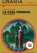 Lino Aldani - La Casa Femmina e altri racconti (2024)