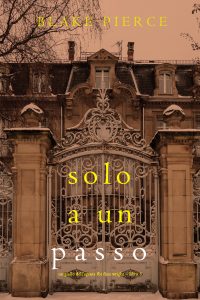 Blake Pierce – Solo a un passo FBI Finn Wright Vol. 3 (2024)