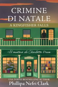 Phillipa Nefri Clark – Crimine di Natale a Kingfisher Falls (2024)