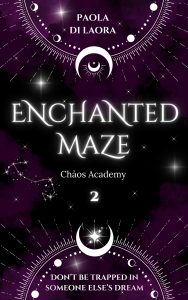 Paola Di Laora – Chàos Academy Vol.2. Enchanted Maze (2024)