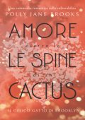 Polly Jane Brooks - Amore dietro le Spine di un Cactus (2024)