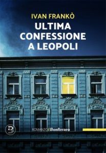 Ivan Frankò – Ultima confessione a Leopoli (2024)