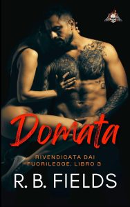 R. B. Fields – Rivendicata dai Fuorilegge 3. Domata (2024)
