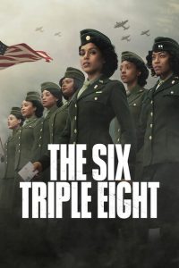 The Six Triple Eight [HD] (2024)