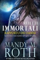 Mandy M. Roth – Reietti Immortali Vol. 3. Manovra Isolata (2024)