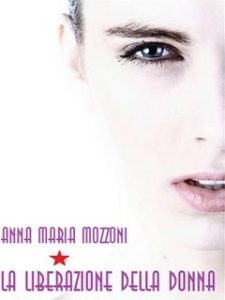 Anna Maria Mozzoni – La liberazione della donna (2024)