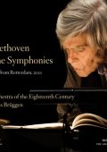 Beethoven: The Symphonies, Live from Rotterdam, 2011 - Frans Bruggen (2012) FLAC