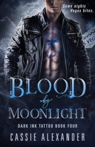 Cassie Alexander – Dark Ink Tattoo Vol. 4. Blood by Moonlight. Sangue al Chiaro di Luna (2024)