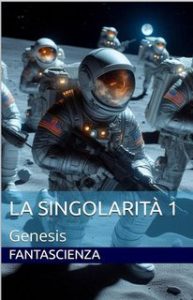 Jimmy Fossati – La Singolarità. Genesis (2024)