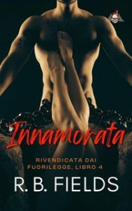 R. B. Fields – Rivendicata dai Fuorilegge 4. Innamorata (2024)