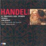 Handel – Il Trionfo del Tempo e del Disinganno/Teseo/Amadigi di Gaula (Marc Minkowski & Les Musiciens du Louvre) (2008) FLAC