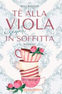 Alice Buzzella – Tè alla viola e segreti in soffitta (2024)