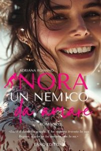 Adriana Romanò – Nora, un nemico da amare (2024)