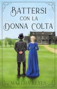 Martha Keyes – Battersi con la donna colta (2024)