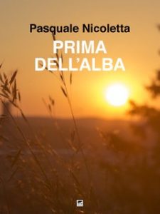 Pasquale Nicoletta – Prima dell’alba (2024)