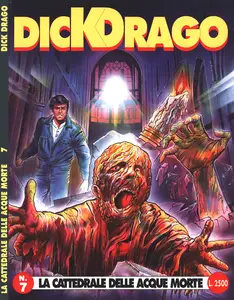 Dick Drago – Volume 7 – La Cattedrale Delle Acque Morte