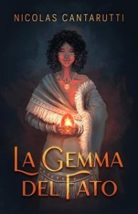Nicolas Cantarutti – La Gemma del Fato (2024)