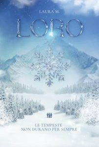 Laura M. – Loro. Le tempeste non durano per sempre (2024)
