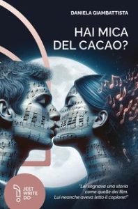 Daniela Giambattista – Hai mica del cacao? (2024) Daniela Giambattista – Hai mica del cacao? (2024)