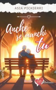 Asia Pichierri – Anche se manchi tu (2024) Asia Pichierri – Anche se manchi tu (2024)