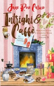 Jane Rose Caruso – Intrighi e Caffè (2024)