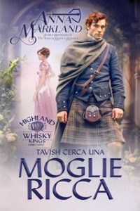Anna Markland – Tavish cerca una moglie ricca (2024)