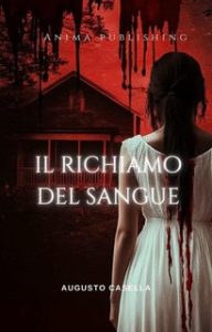 Augusto Casella – Il richiamo del sangue (2024)