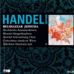 Handel – Belshazzar; Jephtha (Stockholm Kammerkoren, Mozart-Sangerknaben, Arnold Schoenberg Chor, Concentus musicus Wien, Nikolaus Harnoncourt) [6 CD’s] (2008) FLAC
