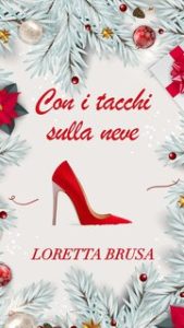Loretta Brusa – Con i tacchi sulla neve (2024)