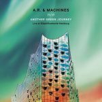 img A.R. & Machines - 7117 Another Green Journey Live at Elbphilharmonie Hamburg (2022)