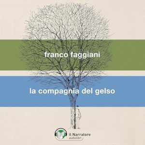 Franco Faggiani – La compagnia del gelso (2025) (mp3 – 128 kbps)