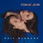 Comme John – Nuit blanche (2025) MP3, 320