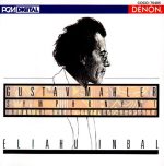 Gustav Mahler – Complete Symphonies Nos.1-10 & “Das Lied von der Erde” – Frankfurt Radio Symphony Orchestra & Eliahu Inbal – 15 CDs (1985-92/2003) APE lossless