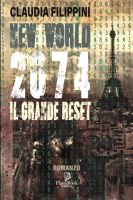 Claudia Filippini – NEW WORLD 2074: Il grande reset: 65 (2023) Claudia Filippini – NEW WORLD 2074: Il grande reset: 65 (2023)
