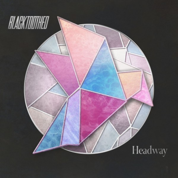 Blacktoothed – Headway (2025)