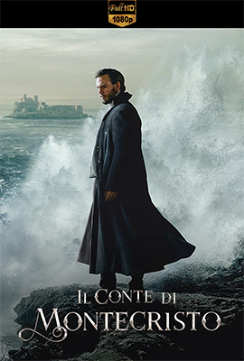 Il Conte di Montecristo – Stagione 1 (2025) [Completa] WEB-DL 1080p AAC ITA