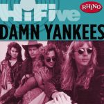 Damn Yankees – Rhino Hi-Five (2005)